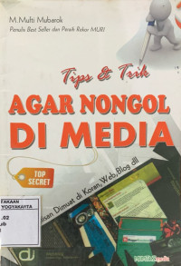 Tips & trik agar nongol di media