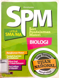 Seri Pendalaman Materi (SPM) Biologi untuk SMA/MA