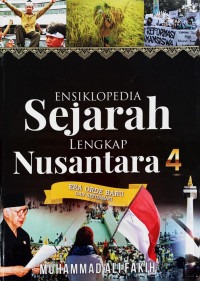 Ensiklopedia Sejarah Lengkap Nusantara jilid 4