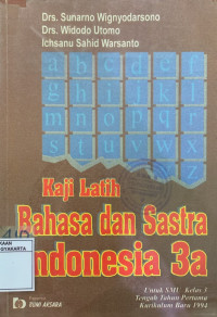 Kaji Latih Bahasa dan Sastra Indonesia 3a