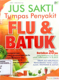 Jus Sakti Tumpas Penyakit Flu dan Batuk