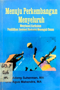 Menuju Perkembangan Menyeluruh: Menyiasati Kurikulum Pendidikan Jasmani Disekolah Menengah Umum