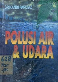 Polusi Air dan Udara