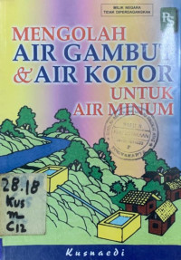 Mengolah Air Gambut & Air Kotor untuk Air Minum