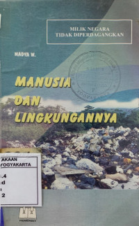 Manusia dan Lingkungannya