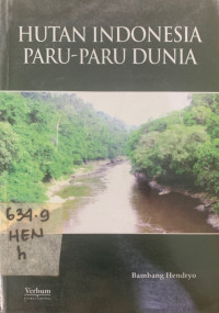 Hutan Indonesia Paru-Paru Dunia