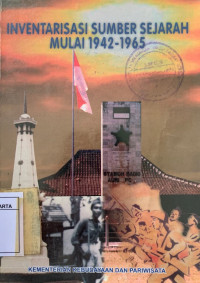 Inventarisasi Sumber Sejarah Di Jawa Tengah 1945-1965