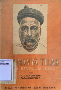 Lokamanya Tilak: Bapak Revolusi India