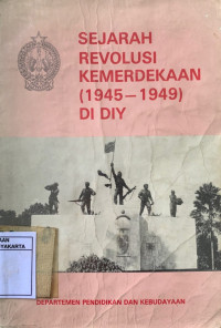 Sejarah Revolusi Kemerdekaan (1945-1949) di DIY.
