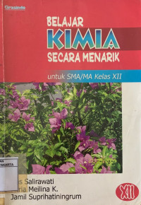 Belajar Kimia Secara Menarik untuk SMA/MA Kelas XII