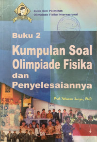Buku 2: Kumpulan Soal Olimpiade Fisika dan Penyelesaiannya