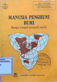 Manusia Penghuni Bumi: Bunga Rampai Geografi Sosial