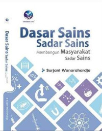 Dasar Sains Sadar Sains: Membangun Masyarakat Sadar Sains