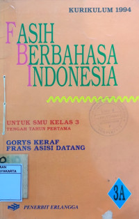 Fasih Berbahasa Indonesia Untuk SMU Kelas 3A