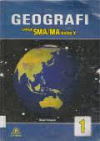 Geografi SMA jilid 1: Untuk SMA/MA Kelas X