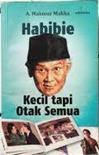 Habibie: kecil tapi otak semua