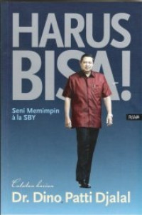 Harus Bisa!: Seri memimpin a la SBY