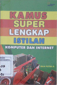 Kamus Super Lengkap Komputer & Internet