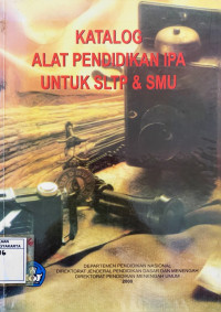 Katalog Alat Pendidikan IPA untuk SLTP & SMU