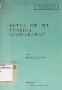 Ketua RW Itu Pembina Masyarakat