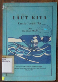 Laut Kita: Untuk Guru SLTA