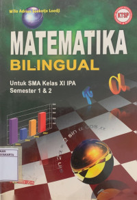 Matematika Bilingual untuk SMA Kelas XI IPA Semester 1 & 2