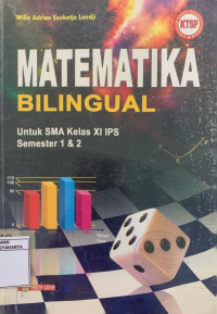 Matematika Bilingual Untuk SMA Kelas XI IPS Semester 1 & 2