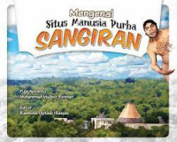 Mengenal Situs Manusia Purba Sangiran