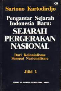 Pengantar Sejarah Indonesia baru: Sejarah Pergerakan Nasional Jilid 2