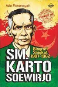 SM. KartoSoewirjo: Biografi Singkat 1907- 1962