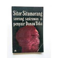 Sitor Situmorang Seorang Sastrawan 45: Penyair Danau Toba