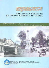 Yogyakarta: Dari Hutan Beringan ke Ibukota Daerah Istimewa