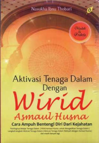 Aktivasi Tenaga Dalam Dengan Wirid Asmaul Husna