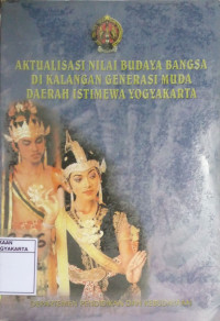 Aktualisasi Nilai Budaya Bangsa di Kalangan Generasi Muda Daerah Istimewa Yogyakarta