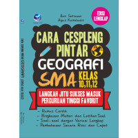 Cara Cespleng Pintar Geografi SMA Kelas 10, 11, 12