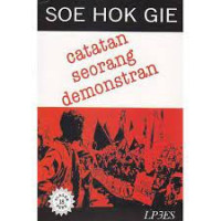 Soe Hok Gie: Catatan Seorang Demonstan