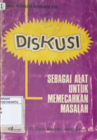 Diskusi Sebagai Alat Untuk Memecahkan Masalah