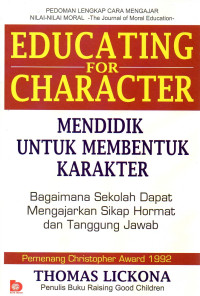 Educating For Character: Mendidik Untuk Membentuk Karakter