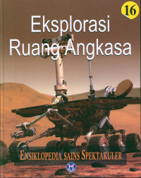 Ensiklopedia Sains Spektakuler: Eksplorasi Ruang Angkasa