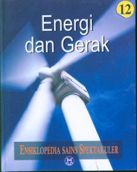 Ensiklopedia Sains Spektakuler: Energi dan Gerak