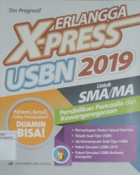 Erlangga X-Press USBN 2019 untuk SMA/MA Pendidikan Pancasila dan Kewarganegaraan