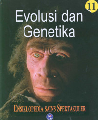 Ensiklopedia Sains Spektakuler: Evolusi dan Genetika