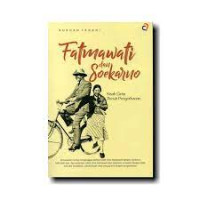 Fatmawati dan Soekarno: Kisah Cinta Penuh Pengorbanan