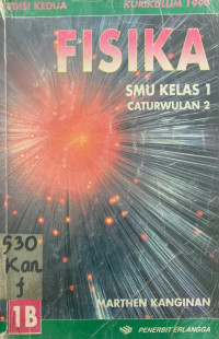 Fisika SMU Edisi Kedua Jilid 1B Caturwulan 2