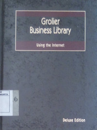 Grolier Business Library: Using the Internet