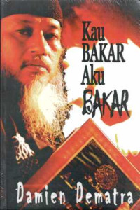 Kau Bakar Aku Bakar