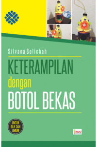 Keteramilan dengan botol bekas