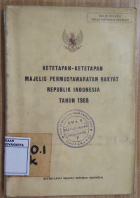 Ketetapan-Ketetapan Majelis Permusyawaratan Rakyat Republik Indonesia Tahun 1988