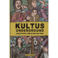 Kultus Underground: Ensiklopedia Subkultur Kaum Muda