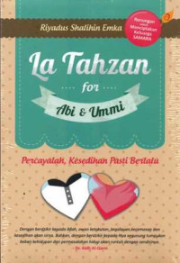 La Tahzan for Abi & Ummi